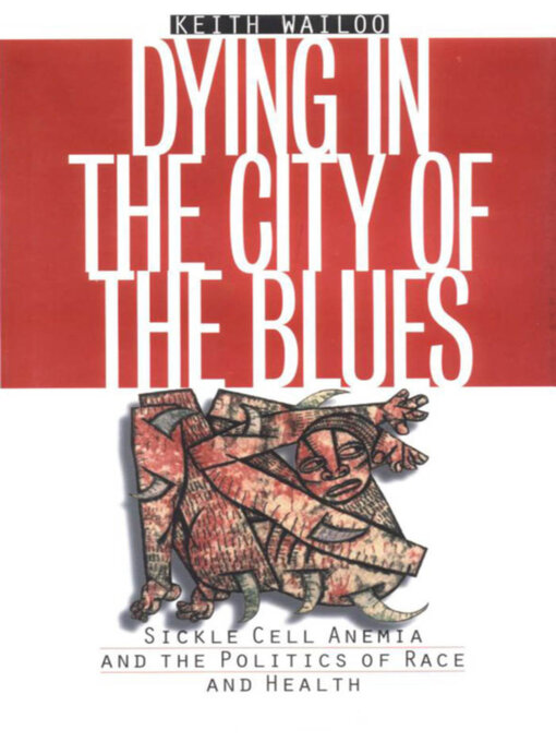 Title details for Dying in the City of the Blues by Keith Wailoo - Available